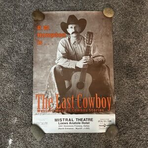 R.W. Hampton “The Last Cowboy” Music Country Poster 20x30